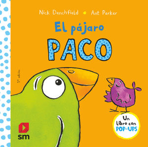 EL PÁJARO PACO. UN LIBRO CON POP-UPS