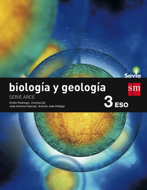 BIOLOGÍA Y GEOLOGÍA 3ºESO ARCE SAVIA (SM)