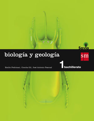 BIOLOGÍA Y GEOLOGÍA 1ºBACH SAVIA (SM)