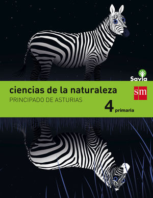 CIENCIAS DE LA NATURALEZA 4ºEP ASTURIAS SAVIA (SM)