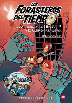 FDT.2. LA AVENTURA DE LOS BALBUENA Y EL ÚLTIMO CABALLERO