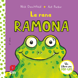 LA RANA RAMONA. UN LIBRO CON POP-UPS