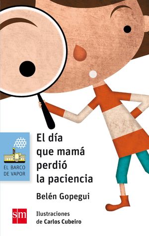 EL DIA QUE MAMA PERDIO LA PACIENCIA. BVA.150