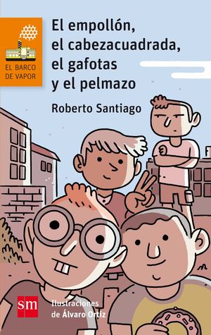 EL EMPOLLÓN, EL CABEZA CUADRADA, EL GAFOTAS Y EL PELMAZO. BVN.120