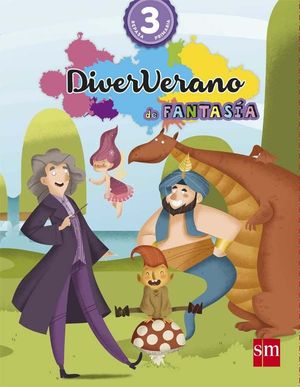 DIVERVERANO. 3 PRIMARIA. VERANO DE FANTASÍA