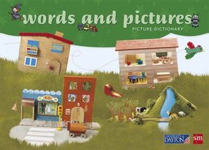 WORDS AND PICTURES. PICTURE DICTIONARY