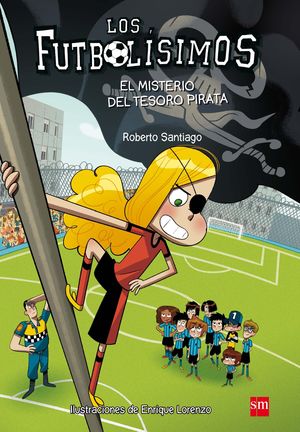 FUTBOLÍSIMOS 10. EL MISTERIO DEL TESORO PIRATA.