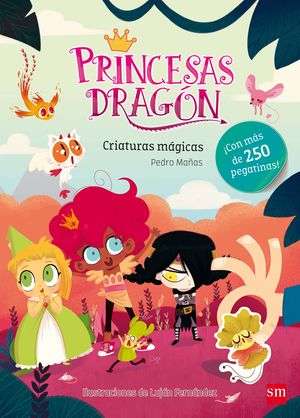 PRINCESAS DRAGÓN CRIATURAS MÁGICAS +250 PEGATINAS