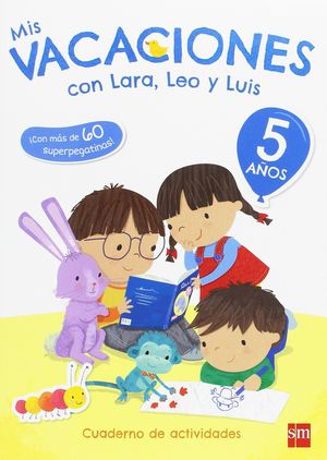 MIS VACACIONES 5AÑOS CON LARA, LEO Y LUIS