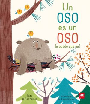 UN OSO ES UN OSO (O PUEDE QUE NO)