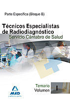 TÉCNICOS ESPECIALISTAS DE RADIODIAGNÓSTICO DEL SERVICIO CÁNTABRO DE SALUD. TEMAR