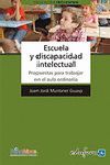 ESCUELA Y DISCAPACIDAD INTELECTUAL. PROPUESTAS PARA TRABAJAR EN EL AULA ORDINARI