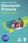 CUERPO DE MAESTROS. EDUCACIÓN PRIMARIA. PROGRAMACIÓN DIDÁCTICA