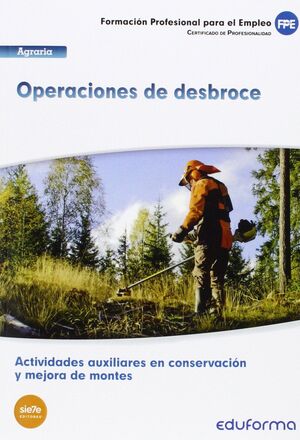 UF1043 OPERACIONES DE DESBROCE. CERTIFICADO DE PROFESIONALIDAD ACT