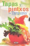 TAPAS Y PINTXOS CON THERMOMIX