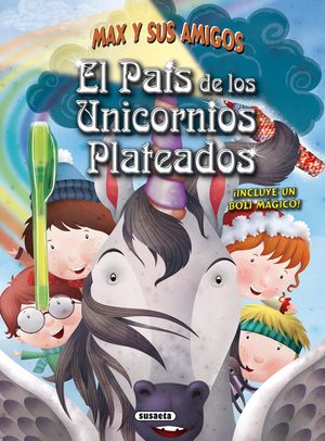 EL PAÍS DE LOS UNICORNIOS PLATEADOS