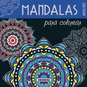 MANDALAS PARA COLOREAR. ANTIESTRÉS