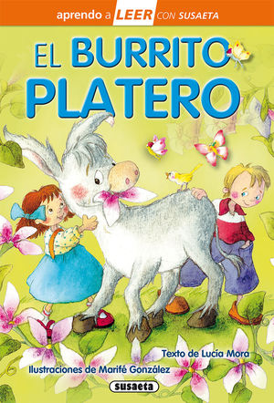 EL BURRITO PLATERO (APRENDO A LEER CON SUSAETA)