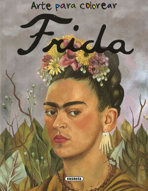 FRIDA KAHLO ARTE PARA COLOREAR