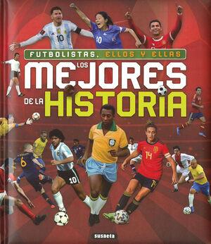 FUTBOLISTAS, ELLOS Y ELLAS, LOS MEJORES DE LA HIST