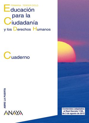 EDUCACIÓN PARA LA CIUDADANÍA Y LOS DERECHOS HUMANOS. CUADERNO.