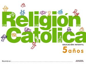 RELIGIÓN CATÓLICA 5 AÑOS (ANAYA)