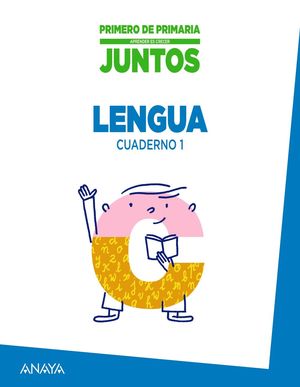 APRENDER ES CRECER JUNTOS 1.º CUADERNO DE LENGUA 1.