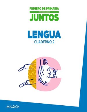 APRENDER ES CRECER JUNTOS 1.º CUADERNO DE LENGUA 2.