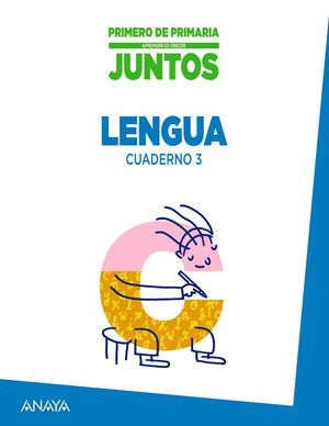 APRENDER ES CRECER JUNTOS 1.º CUADERNO DE LENGUA 3.