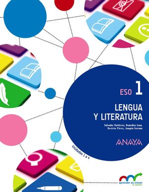 LENGUA Y LITERATURA 1ºESO APRENDER ES CRECER EN CONEXIÓN (ANAYA)