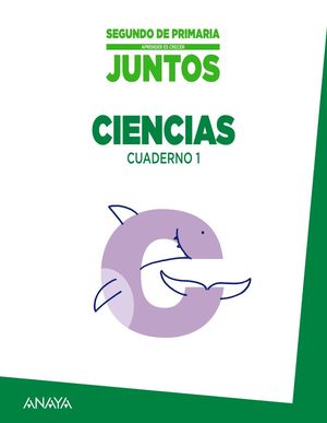 APRENDER ES CRECER JUNTOS 2.º CUADERNO DE CIENCIAS 1.