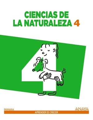 CIENCIAS DE LA NATURALEZA 4ºEP APRENDER ES CRECER (ANAYA)