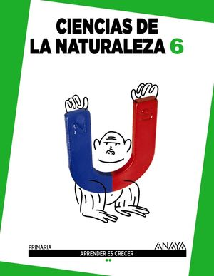 CIENCIAS DE LA NATURALEZA 6ºEP APRENDER ES CRECER (ANAYA)