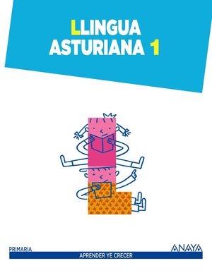 LLINGUA ASTURIANA 1ºEP APRENDER YE CRECER (ANAYA)