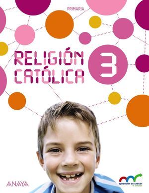 RELIGION CATOLICA 3ºEP EN CONEXIÓN APRENDER ES CRECER (ANAYA)