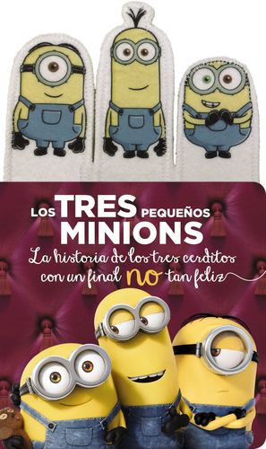 LOS TRES PEQUEÑOS MINIONS