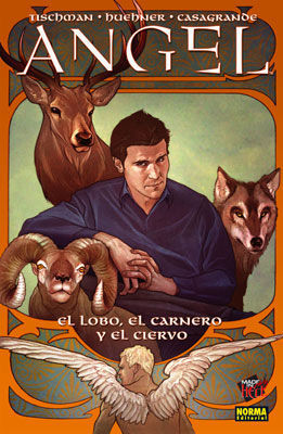 ANGEL 3, EL LOBO, EL CARNERO Y EL CIERVO