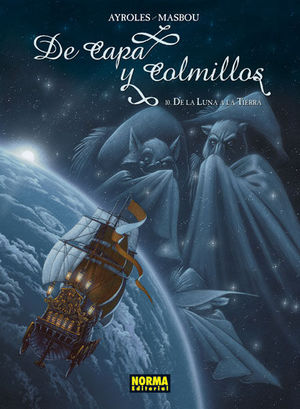 DE CAPA Y COLMILLOS 10. DE LA LUNA A LA TIERRA