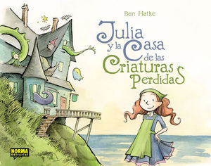 JULIA Y LA CASA DE LAS CRIATURAS PERDIDAS