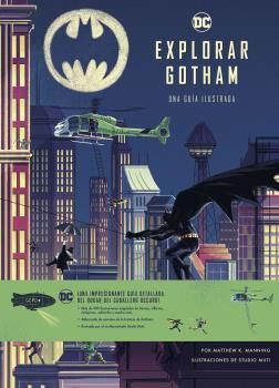 EXPLORAR GOTHAM. GUÍA ILUSTRADA