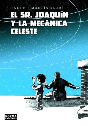 EL SEÑOR JOAQUÍN Y LA MECÁNICA CELESTE