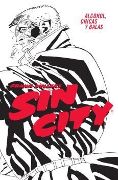 SIN CITY 06. ALCOHOL, CHICAS Y BALAS (CARTONÉ)