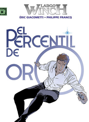 LARGO WINCH:EL PERCENTIL DE ORO