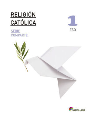 RELIGION CATOLICA SERIE COMPARTE 1 ESO