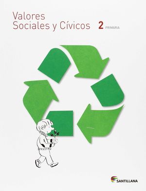 VALORES SOCIALES Y CIVICOS 2ºEP (SANTILLANA)