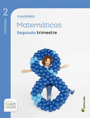 MATEMÁTICAS 2ºEP (2) CUADERNO SABER HACER (SANTILLANA)