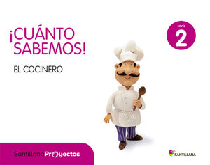 LA COCINERA Y EL COCINERO (NIVEL 2T) ¡CUÁNTO SABEMOS 3.0! (SANTILLANA)
