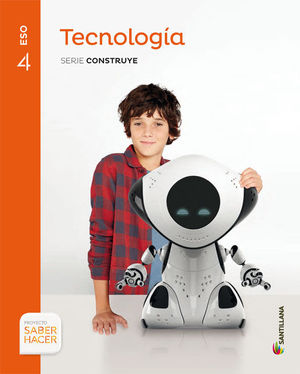 TECNOLOGÍA 4ºESO SERIE CONSTRUYE SABER HACER (SANTILLANA)