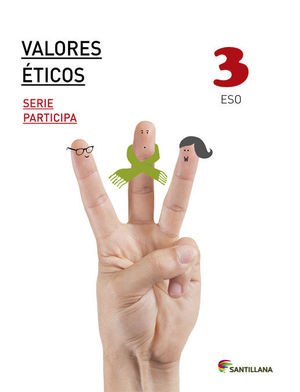 VALORES ETICOS SERIE PARTICIPA 3 ESO