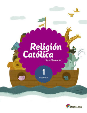 RELIGION CATOLICA SERIE MANANTIAL 1 PRIMARIA